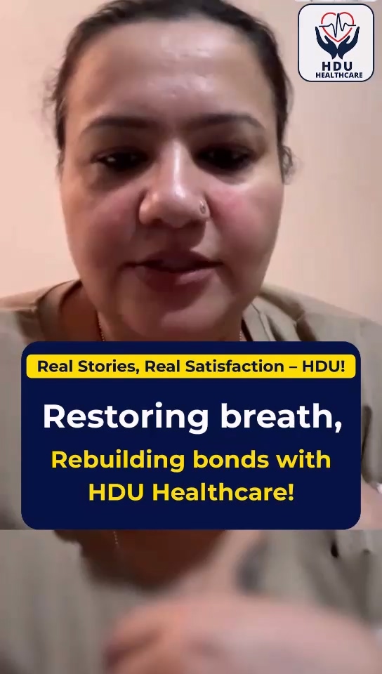 Restoring Breath, Rebuilding Bonds with HDU Healthcare